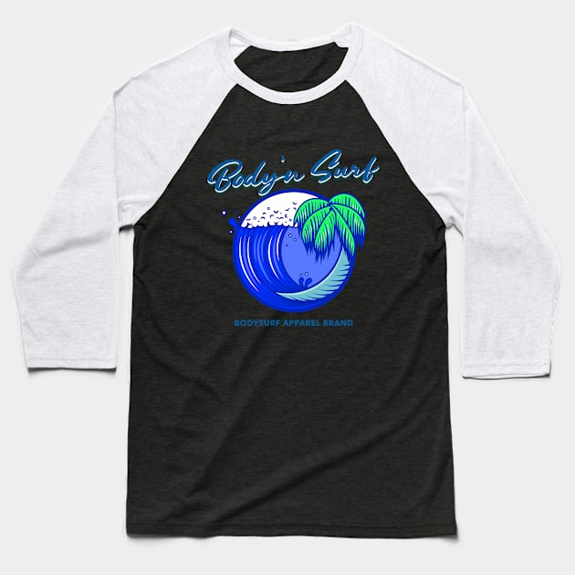 bodysurf waves and fun Baseball T-Shirt by bodyinsurf